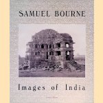 Samuel Bourne: Images of India
Arthur Ollman
€ 8,00