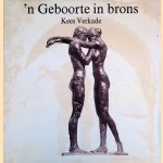 Kees Verkade: 'n Geboorte in brons *GESIGNEERD*
Kees Verkade e.a.
€ 20,00