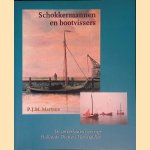 Schokkermannen en bootvissers: de ankerkuilvisserij op Hollands Diep en Haringvliet door P.J.M. Martens