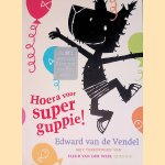 Hoera voor Superguppie! door Edward van de Vendel