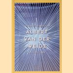 Het kunstenaarschap van Albert van der Weide op hoofdlijnen *met GESIGNEERDE brief* door Alex De Vries e.a.