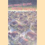 Why People Believe Weird Things: Pseudoscience, Superstition, and Other Confusions of Our Time door Michael Shermer