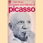 The success and failure of Picasso door John Berger