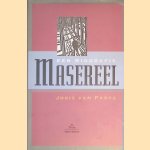 Masereel: een biografie door Joris van Parys