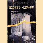 Le Territoire de l'oeil: Michel Gerard
Jean-Pierre Van Tieghem
€ 10,00