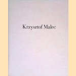 Krzysztof Malec door Elly Stegeman