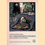 Die träumende Knaben und andere Dichtungen door Oskar Kokoschka