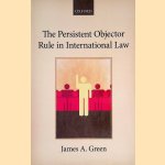 The Persistent Objector Rule in International Law
James A. Green
€ 10,00