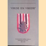 'Orde en vrede': de humanitaire/militaire missie in Nederlands Oost-Indië 1945-1950 *GESIGNEERD* door R.Th. Escher e.a.