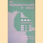 De Noordoostpolder in beeld door -