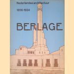 Nederlandse Architectuur 1856-1934: Berlage door Kees - en anderen Broos