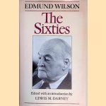 The Sixties: the last journal, 1960-1972 door Edmund Wilson