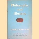 Philosophy and Illusion door Morris Lazerowitz