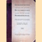 Geschiedenis en beschrijving van het Noordzeekanaal door Wortman H e.a.