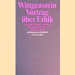 Vortrag über Ethik und andere kleine Schriften door Ludwig Wittgenstein