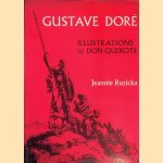 Gustave Doré: illustrations to Don Quixote door Jeannie Ruzicka