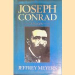 Joseph Conrad: A Biography door Jeffrey Meyers