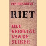 Riet: het verhaal van de suiker
Piet Reckman
€ 8,00