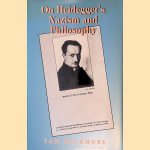 On Heidegger's Nazism and Philosophy door Tom Rockmore