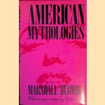 American Mythologies door Marshall Blonsky