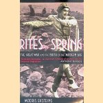 Rites of Spring: The Great War and the Birth of the Modern Age door Modris Eksteins