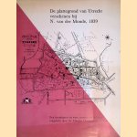 De plattegrond van Utrecht verschenen bij N. van der Monde, 1839. Een heruitgave op ware grootte en in kleur. Toegelicht door Marijke Donkersloot-de Vrij
Marijke Donkersloot-de Vrij
€ 8,00