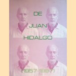 De Juan Hidalgo (1957-1997)
Orlando Britto Jinorio
€ 30,00