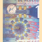 Dutch Banknote Design 1814-2002: a Compendium door J. Bolten