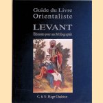 Levant: Eléments pour une bibliographie. Guide du Livre Orientaliste door C. Hage Chahine e.a.