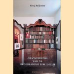 Geschiedenis van de Nederlandse Bibliofilie: boek- en prentverzamelaars 1750-2010 door P.J. Buijnsters