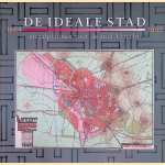 De ideale stad: ideaalplannen voor de stad Utrecht 1664-1988 door Ko Jacobs e.a.