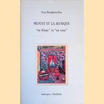 Proust et la musique "en blanc" et "en rose" door Nan Berghuis-Bos