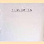 Terugkeer: gedichten *GESIGNEERD* door Gerard K. van 't Reve