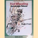 Fort Wheeling op zoek naar Mohena door Hugo Pratt