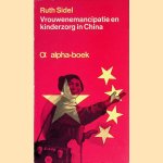 Vrouwenemencipatie en kinderzorg China: een ooggetuigeverslag
Ruth Sidel e.a.
€ 8,00