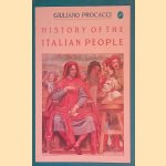 History of the Italian People door Giuliano Procacci