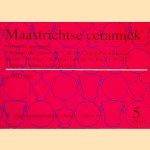 Maastrichtse ceramiek: merken en datering van P. Regout (De Sphinx), N.A. Bosch, Clermont en Chainaye, Société Céramique, Guillaume Lambert, L. Regout (Mosa), F. Regout, Alfred Regout (Rema) door A. Polling