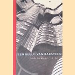 Een beeld van baksteen: Leidse bouwkunst 1918-1939 door Marieke Hillen