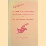 Western: Allen Ruppersberg. a Different Kind of Never-Never-Land door Dirk "The Nighthawk" van Weelden e.a.