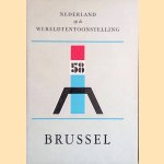 Nederland op de wereldtentoonstelling Brussel 1958 door Ton Raateland