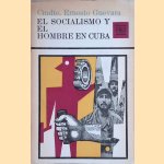 El Socialismo y el Hombre en Cuba
Comandante Ernesto Guevara
€ 150,00