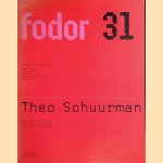 Fodor 31: Theo Schuurman *met GESIGNEERDE brief* door Wim Crouwel e.a.