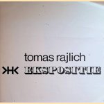 Tomas Rajlich Ekspositie door Tomas Rajlich