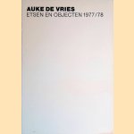 Auke de Vries: etsen en objecten 1977/78 door Maria Josephus Jitta