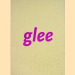 Glee: Painting Now door Harry Philbrick e.a.