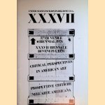 United States Pavilion = Padiglione U.S.A. XXXVII: 37th Venice Biennal, 1976: Critical Perspectives in American Art = Prospettive critiche nell'arte americana door Hugh M. - and others Davies