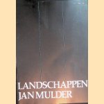 Kwartaalblad nr. 4: Landschappen Jan Mulder door Jan Mulder