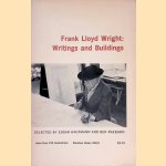 Frank Lloyd Wright: Writings and Buildings door Edgar Kaufmann e.a.