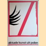 Aktuele kunst uit Polen door Dr. Nozena Kowalska