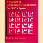 A Manual of Comparative Typography: The Panose System door Benjamin Bauermeister